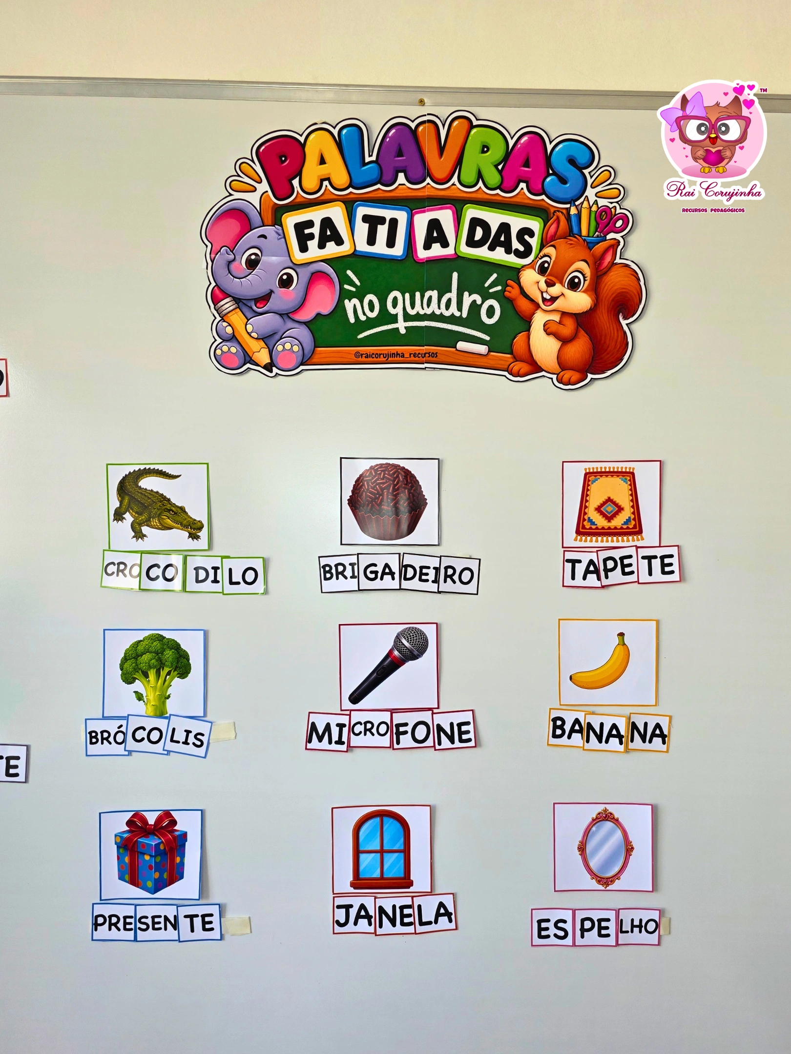 PALAVRAS FATIADAS NO QUADRO - ALFABETIZAÇÃO 2 PALAVRAS FATIADAS NO QUADRO - ALFABETIZAÇÃO