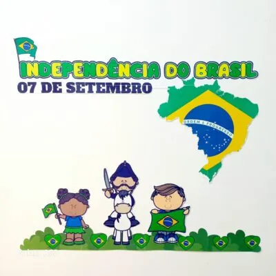 Rai Corujinha Recursos 31 Painel Independência do Brasil 7 de Setembro – Decoração Escolar PDF para Imprimir