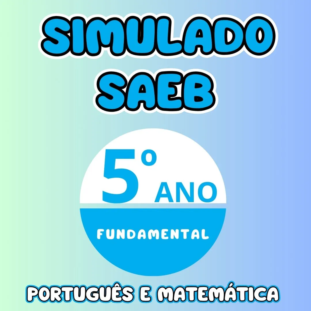 Simulado SAEB 5º Ano Português e Matemática com Gabarito – PDF para Imprimir