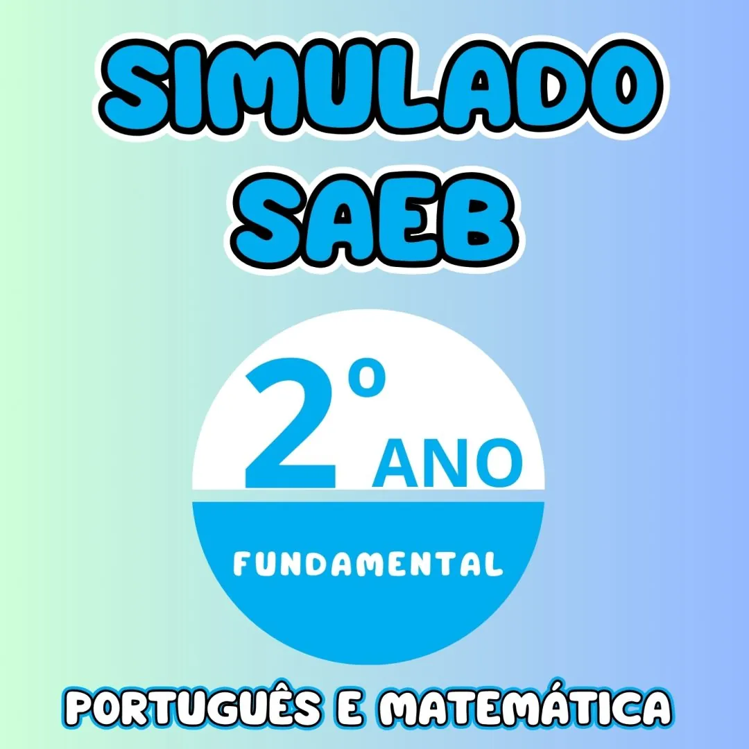 Simulado SAEB 2º Ano Português e Matemática com Gabarito – PDF para Imprimir